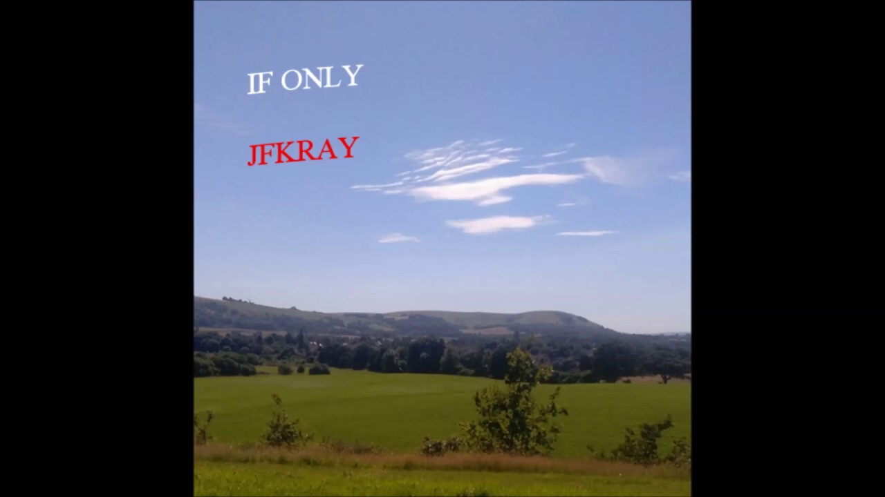 JFKray - If Only