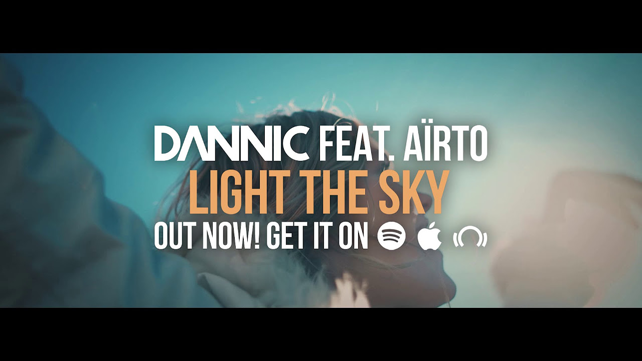 Dannic feat. Aïrto - Light The Sky (Official Music Video)