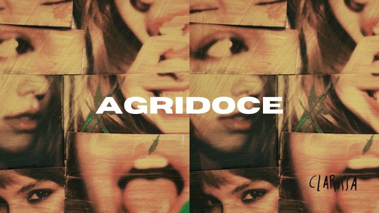 Clarissa - AGRIDOCE (Clipe Oficial)