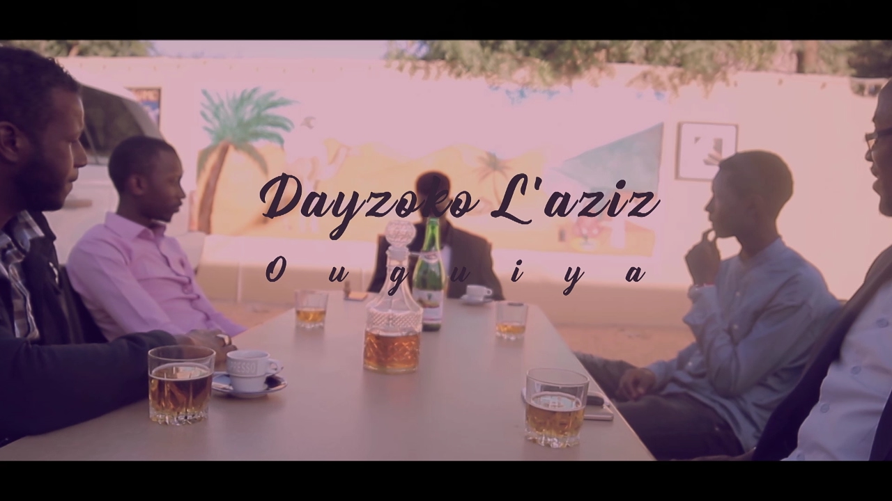 Dayzoko l'aziz - Ouguiya  (Clip Officiel)