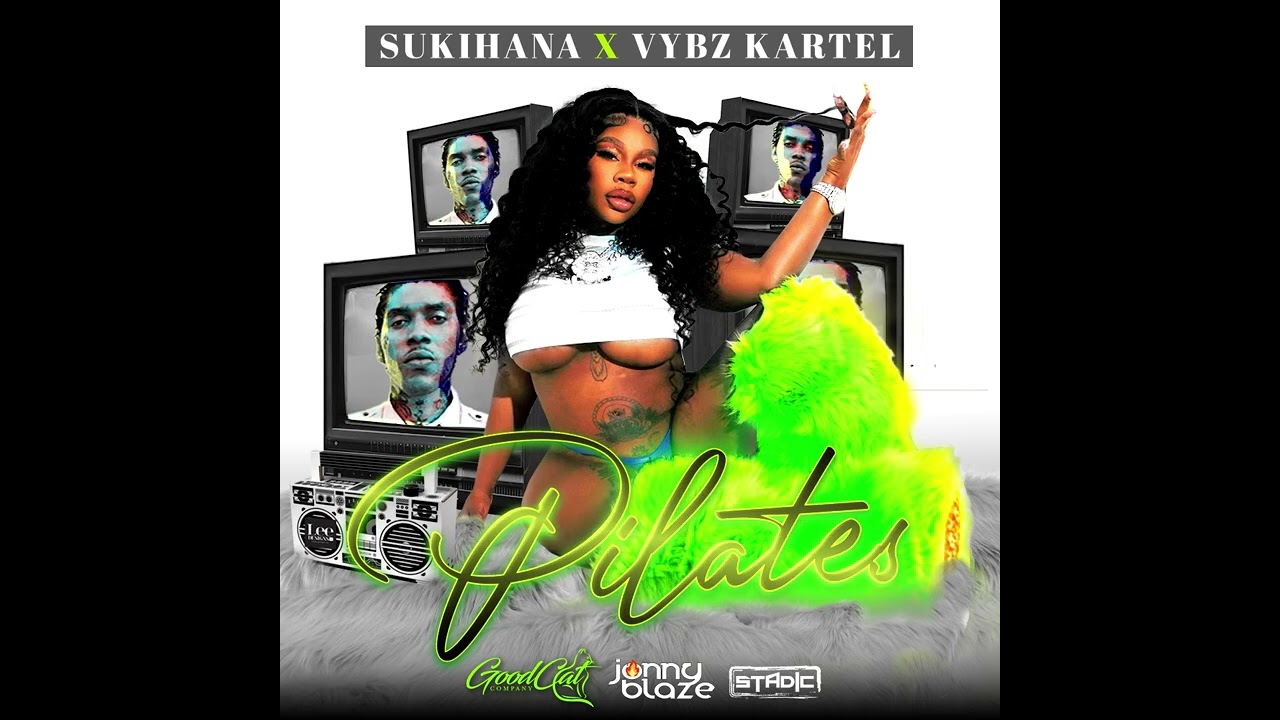 Sukihana & Vybz Kartel - Pilates | (Official Audio)