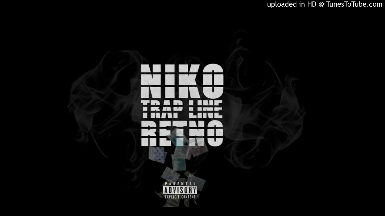 RETNO x Niko - Trapline (Audio)