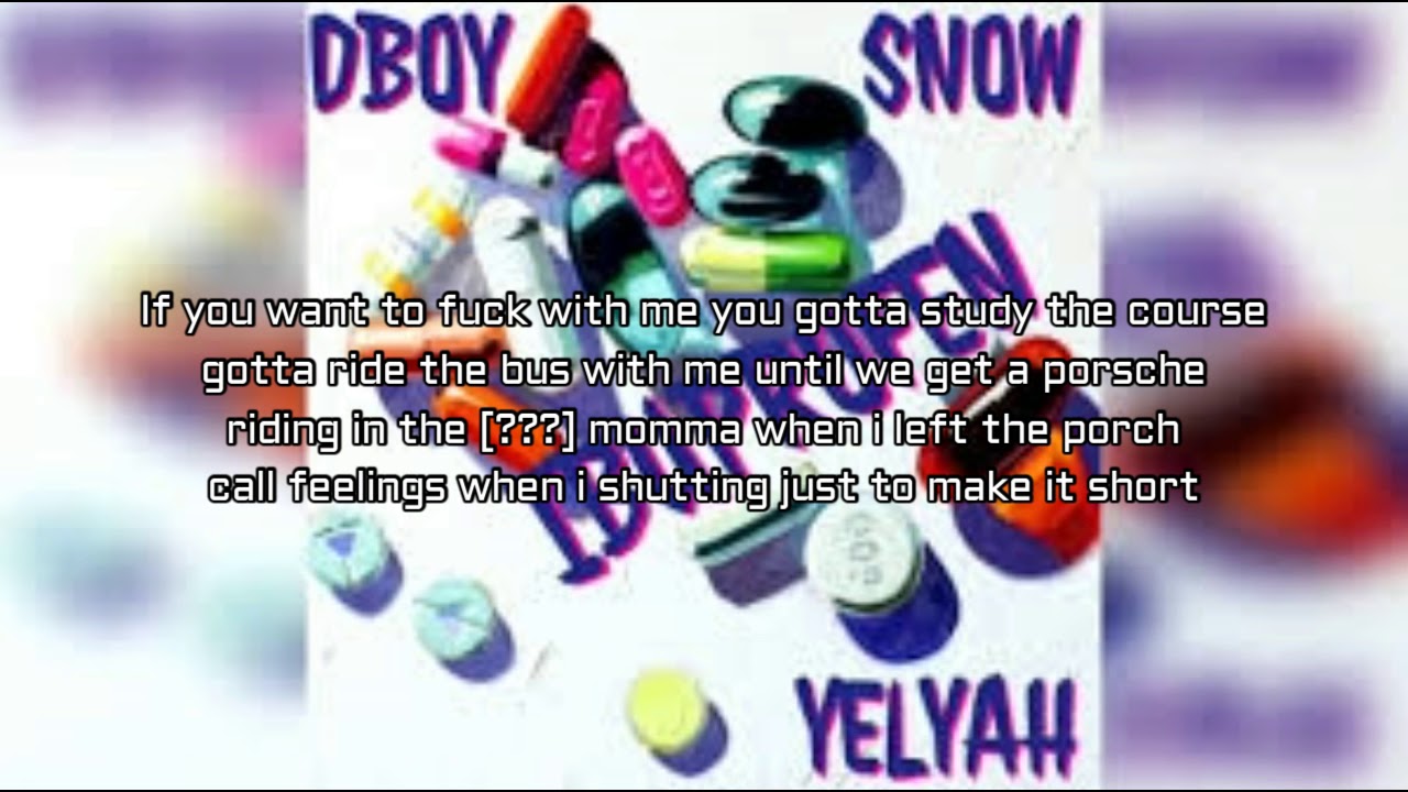 Dboy - iBuprofen Lyrics Ft Yelyah & Snow (Ten Toes Down Challenge)