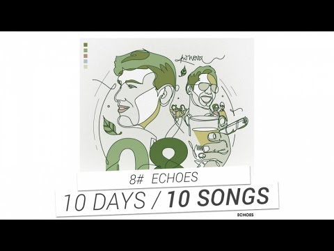 PV Nova - #8 Echoes [10 DAYS  10 SONGS]