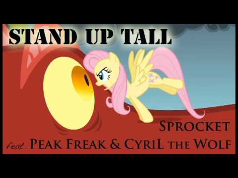 Stand Up Tall - Sprocket (feat. Peak Freak & Cyril the Wolf) - FAITHFUL AND STRONG