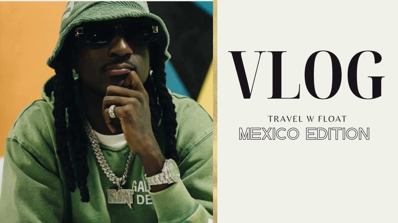 A Day in The Life of K CAMP: Float 2 Mexico Edition