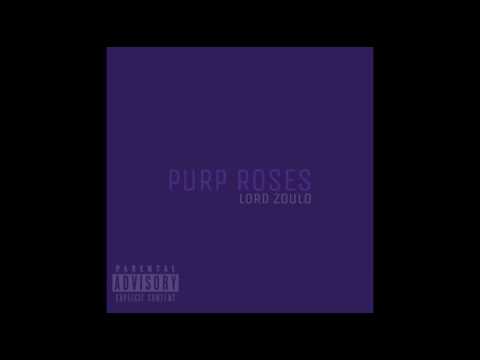 Zoulo - Purp Roses (Audio)