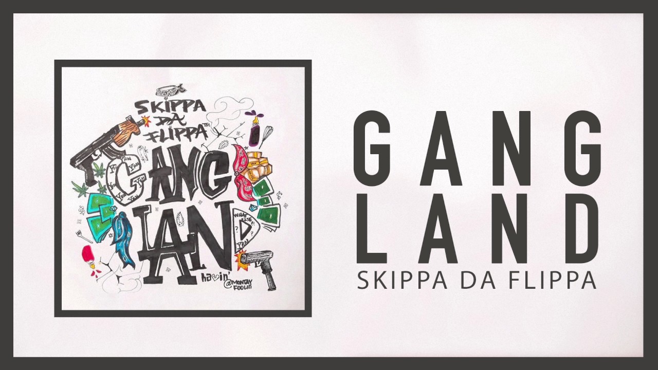 Skippa Da Flippa - Gangland (Official Audio)