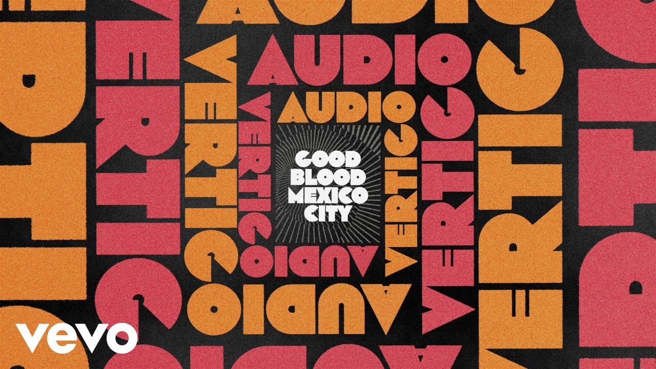 Elbow - Good Blood Mexico City (Visualiser)