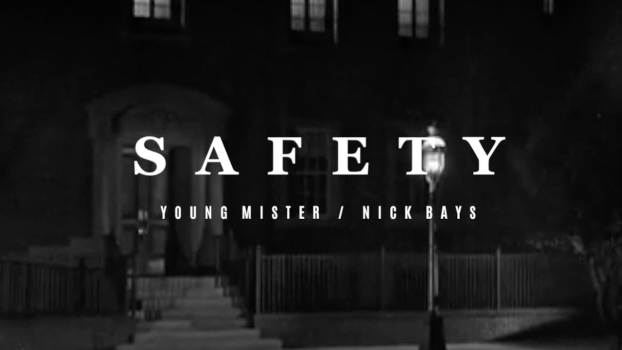 Young Mister - "Safety" feat. Nick Bays (Official)