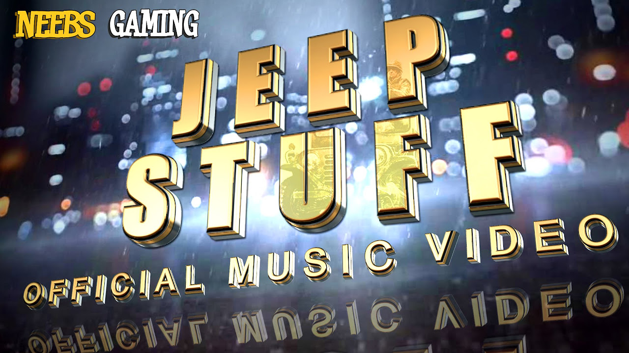 Jeep Stuff - Official Music Video