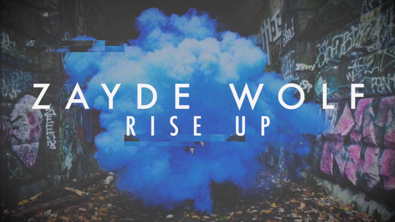 ZAYDE WOLF - RISE UP (from The Hidden Memoir EP) - The Royals