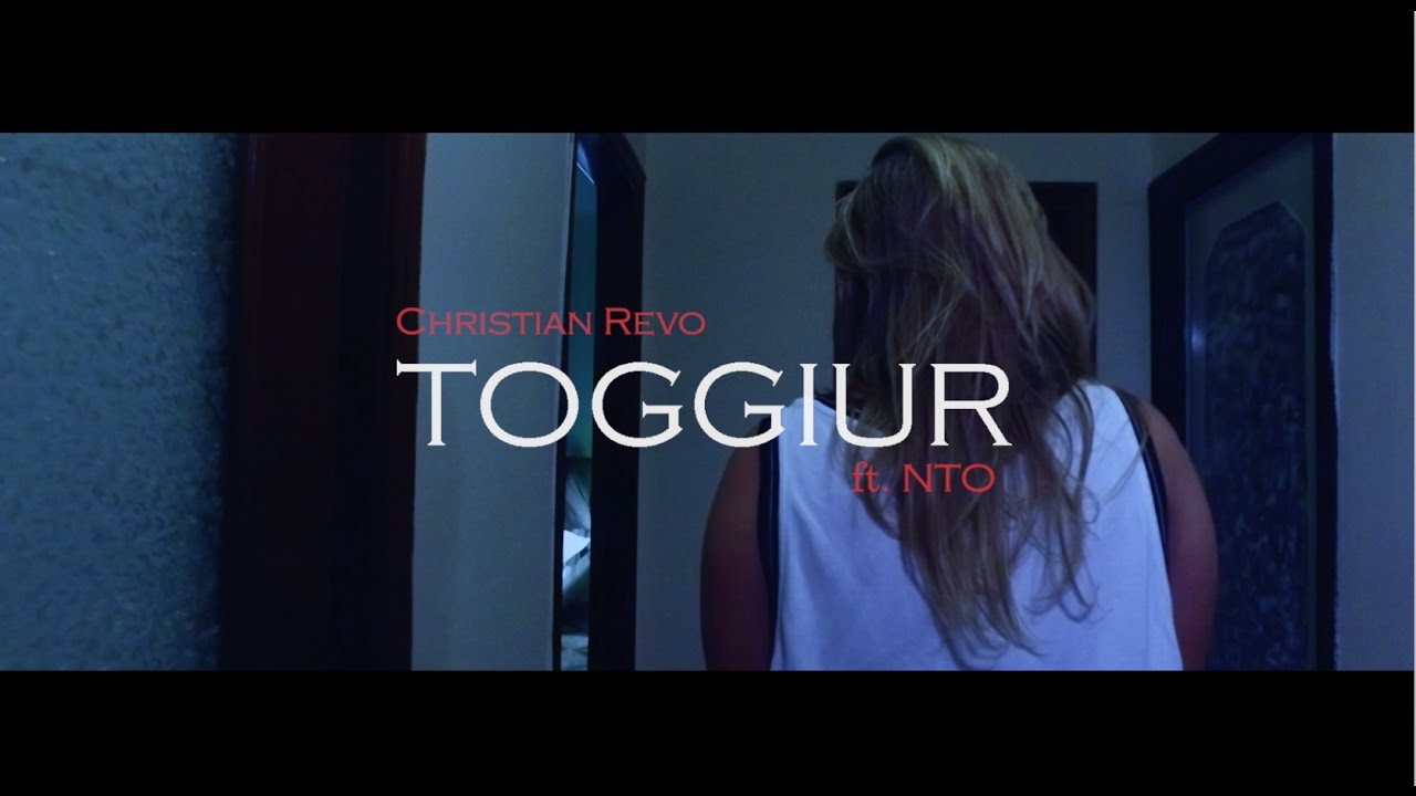 Christian Revo ft. NTO' - TOGGIUR (Prod. Yung Snapp)
