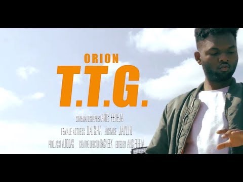 Orion - TTG (Official Video)