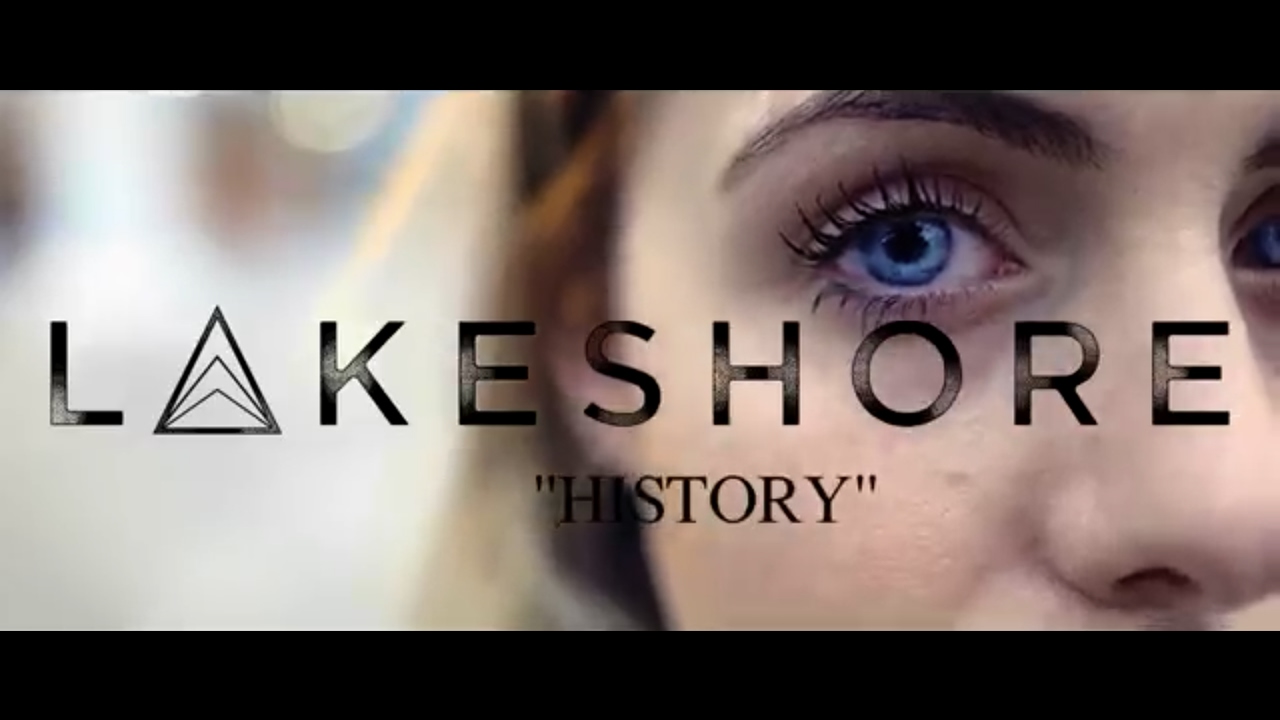 Lakeshore - History (Official Music Video)