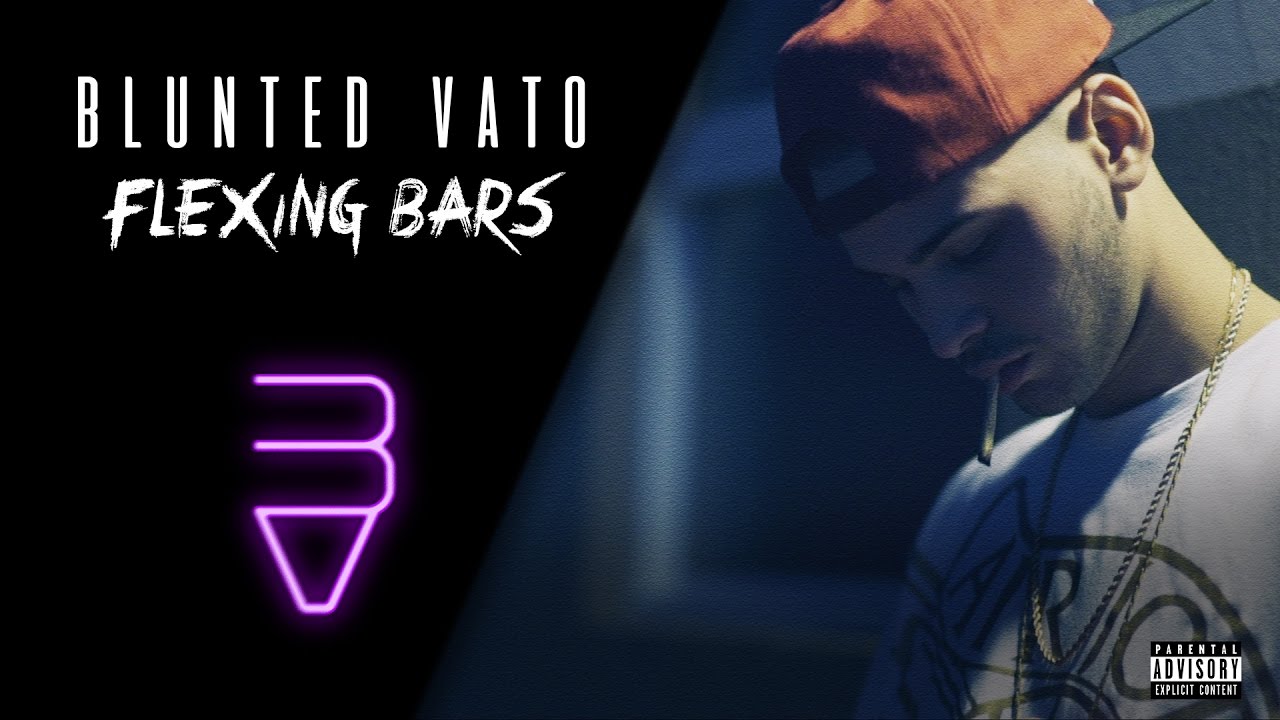 BLUNTED VATO · FLEXING BARS (AUDIO)