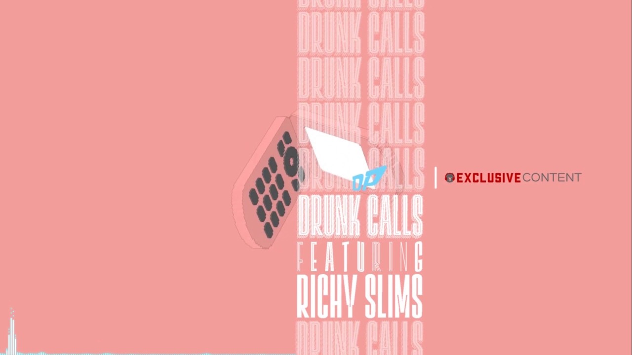 Danny Peso | Drunk Calls (feat. Richy Slims)