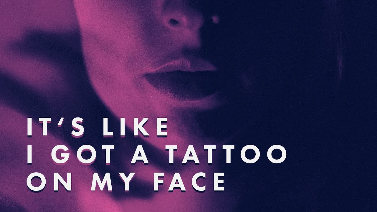 NLSN - Tattoo on My Face
