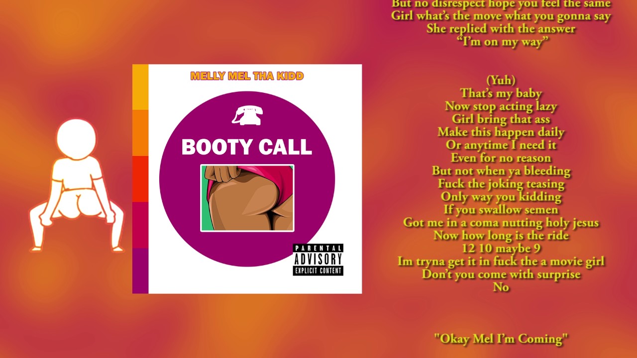 Melly Mel Tha Kidd : Booty Call *Lyric Video*