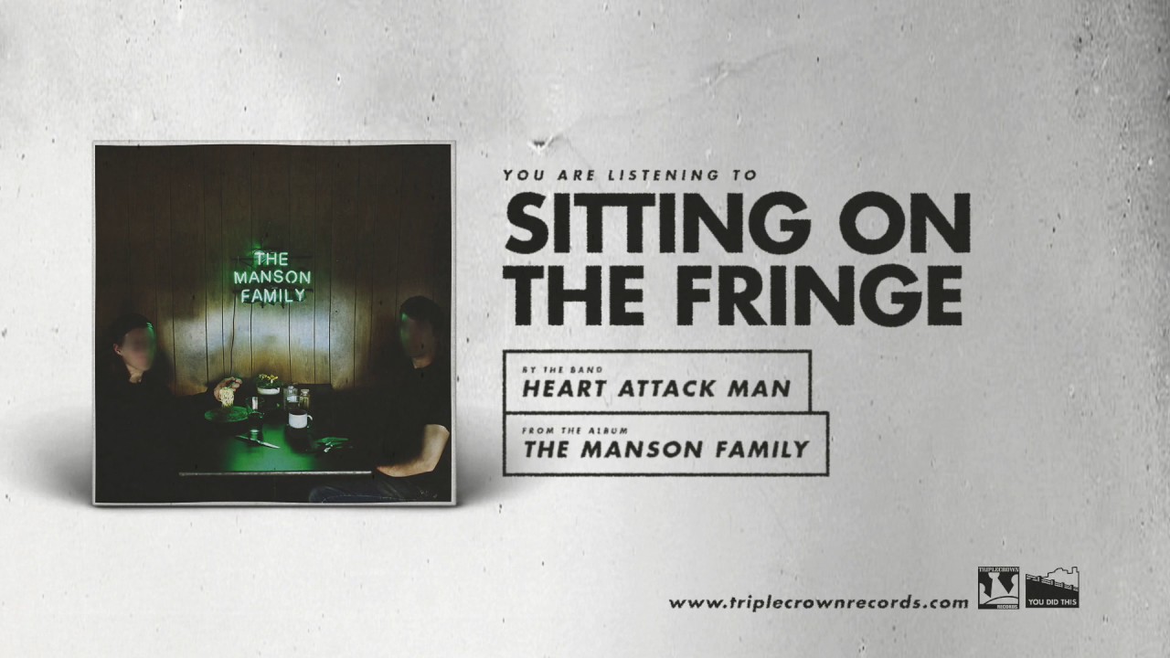 Heart Attack Man - "Sitting On The Fringe" (Official Audio)