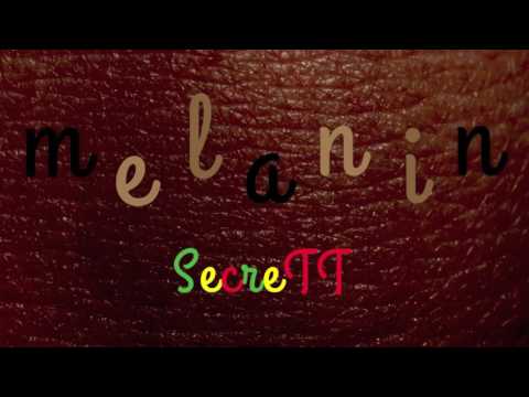 Secrett - Melanin (Official Audio)