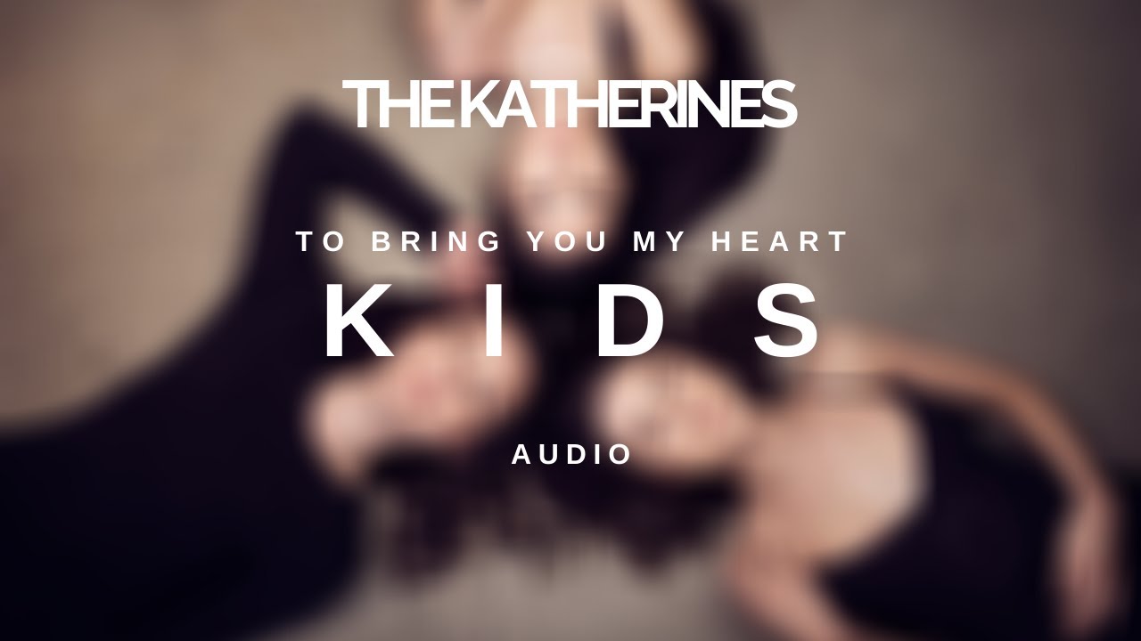 The Katherines - Kids (Official Audio)