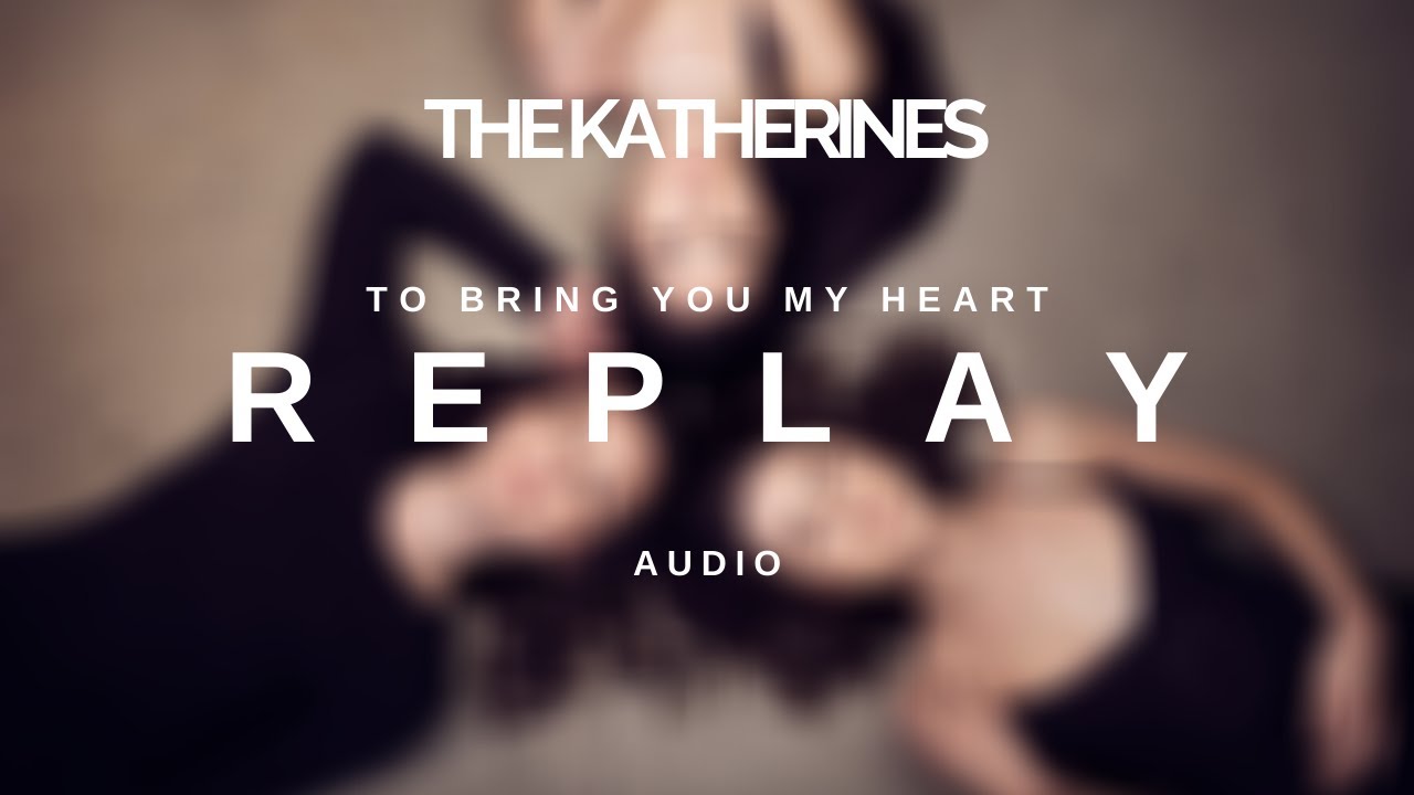 The Katherines - Replay (Official Audio)