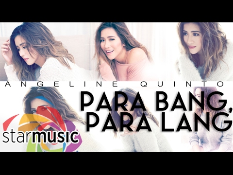 Para Bang, Para Lang - Angeline Quinto (Lyrics)