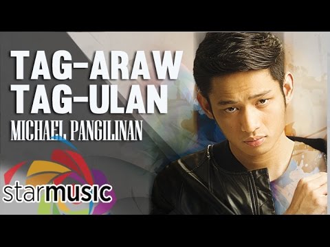 Tag-Araw Tag-Ulan - Michael Pangilinan (Lyrics)