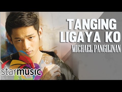 Tanging Ligaya Ko - Michael Pangilinan (Lyrics)