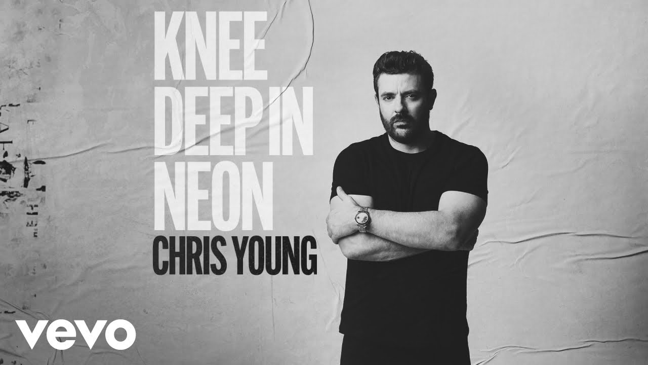 Chris Young - Knee Deep in Neon (Official Audio)