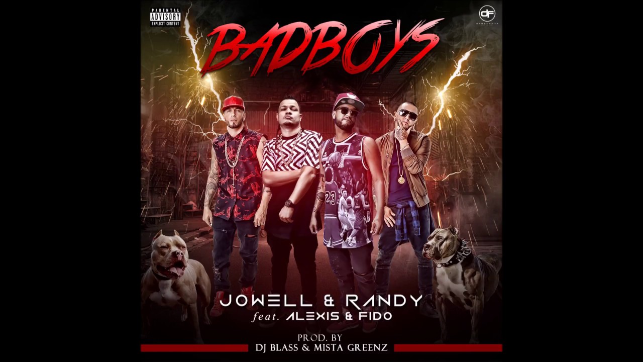 Jowell y Randy - Bad Boys ft. Alexis y Fido [Official Audio]