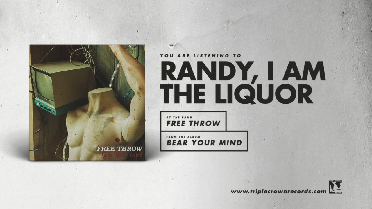 Free Throw - "Randy, I Am The Liquor" (Official Audio)
