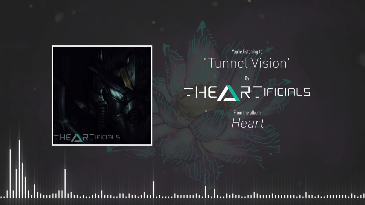 THE ARTIFICIALS - Tunnel Vision (Official Stream)