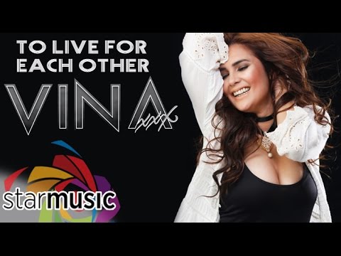 To Live For Each Other - Vina Morales (Lyrics)
