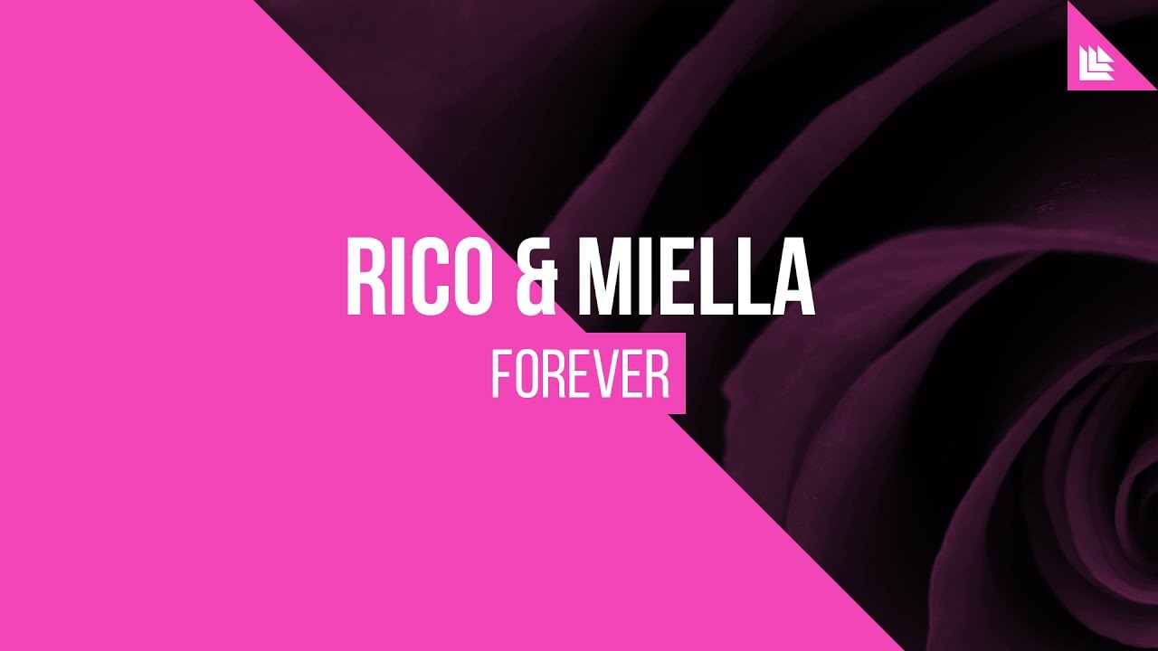 Rico & Miella - Forever