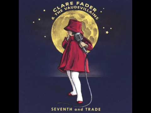 Seventh and Trade by Clare Fader and The Vaudevillains