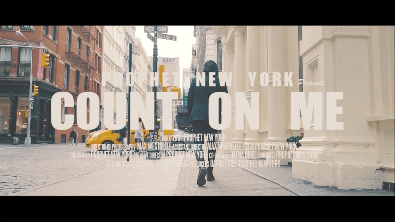 Prophet New York - Count On Me [Official Video]