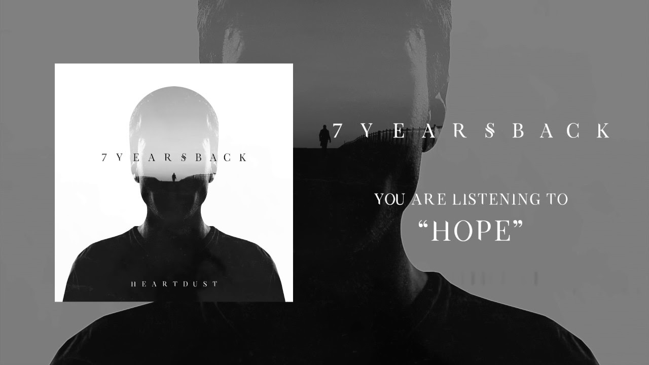 7 Years Back - Hope