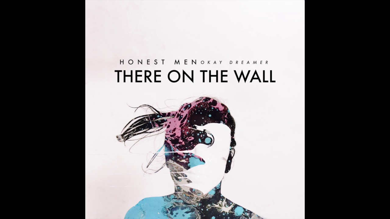 Honest Men - There on the Wall (Audio)