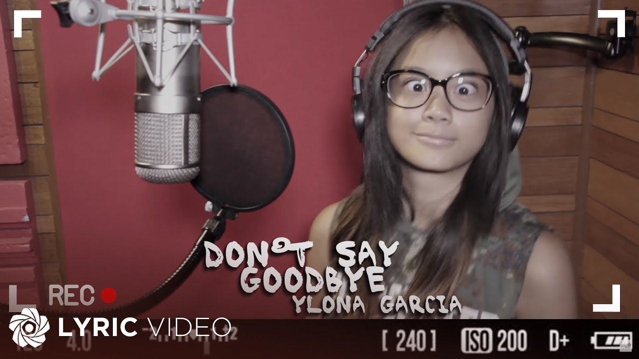 Don't Say Goodbye - Ylona Garcia (Lyrics)