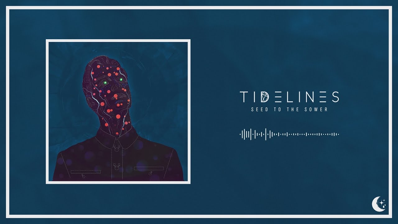 Tidelines - Seed To The Sower