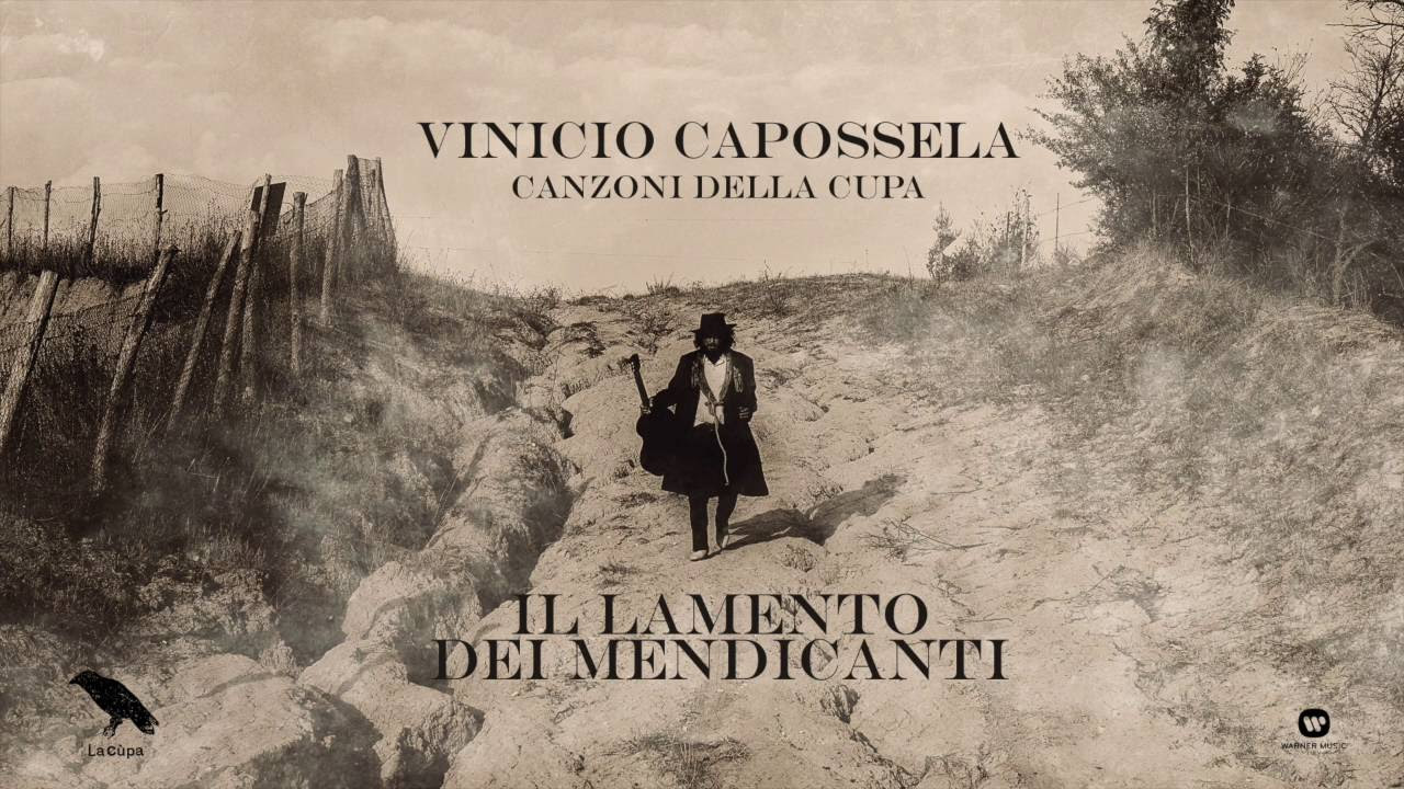 Vinicio Capossela | IL LAMENTO DEI MENDICANTI | Canzoni della Cupa