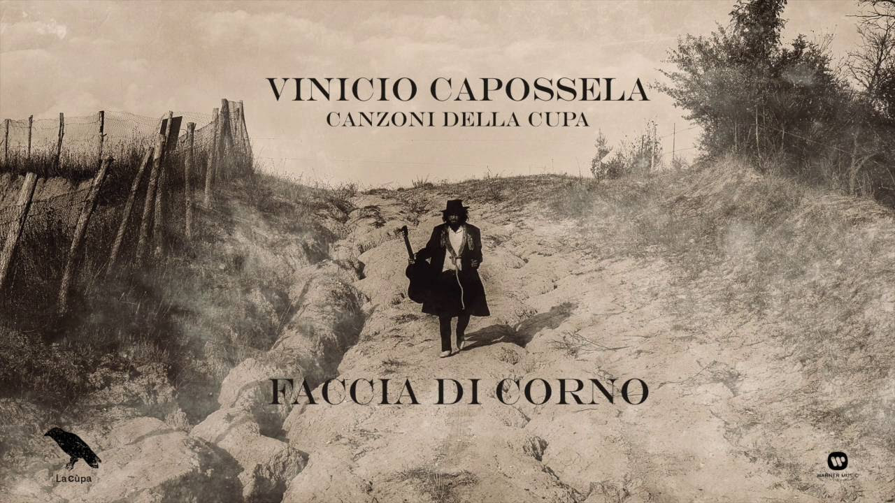 Vinicio Capossela | FACCIA DI CORNO | Canzoni della Cupa