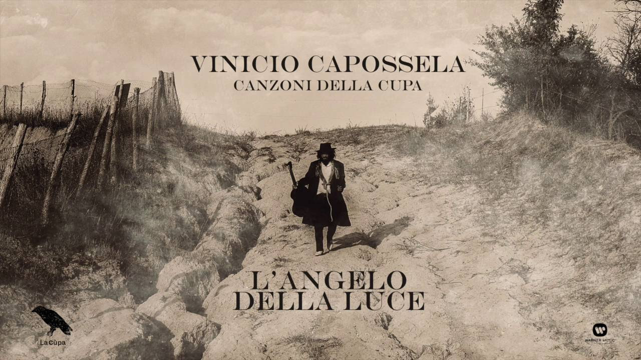 Vinicio Capossela | L’ ANGELO DELLA LUCE | Canzoni della Cupa