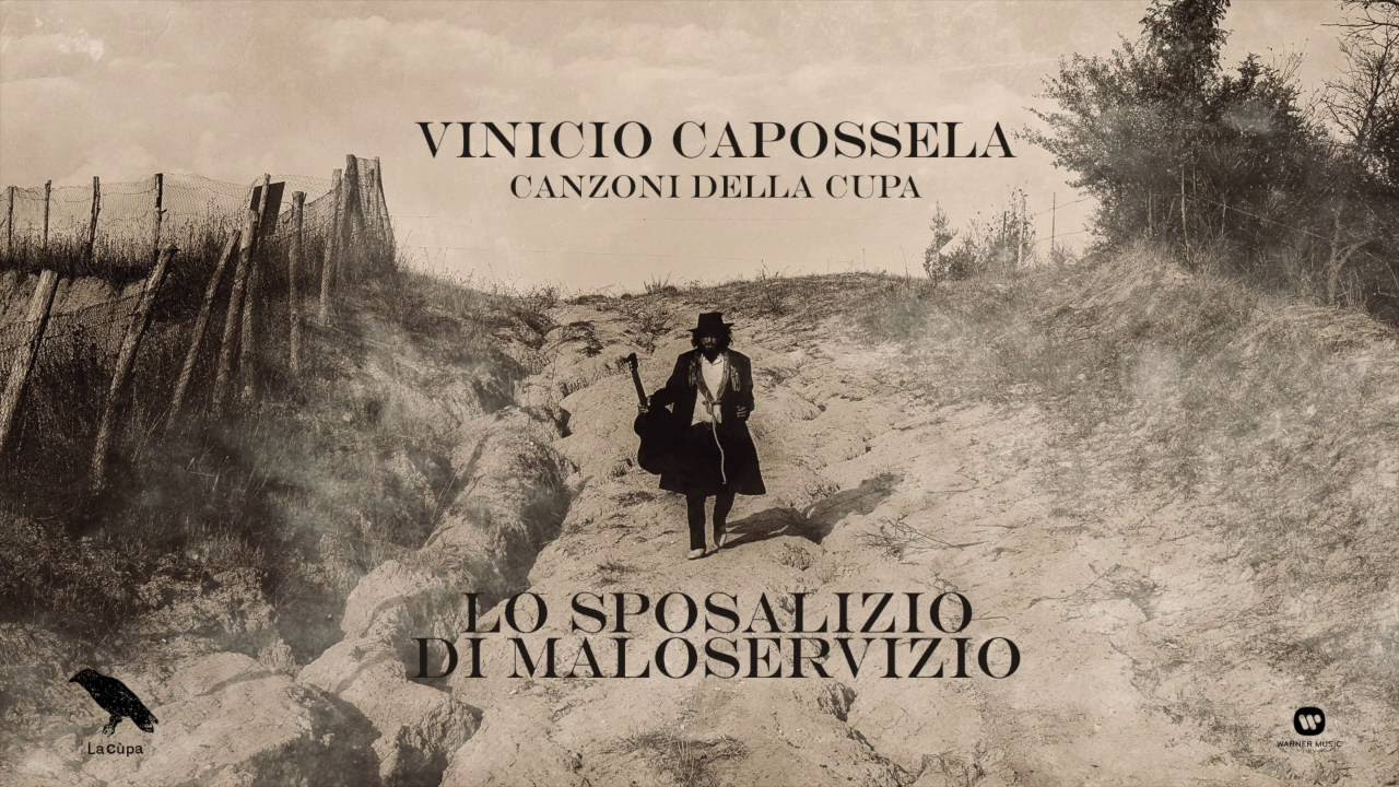 Vinicio Capossela | LO SPOSALIZIO DI MALOSERVIZIO | Canzoni della Cupa