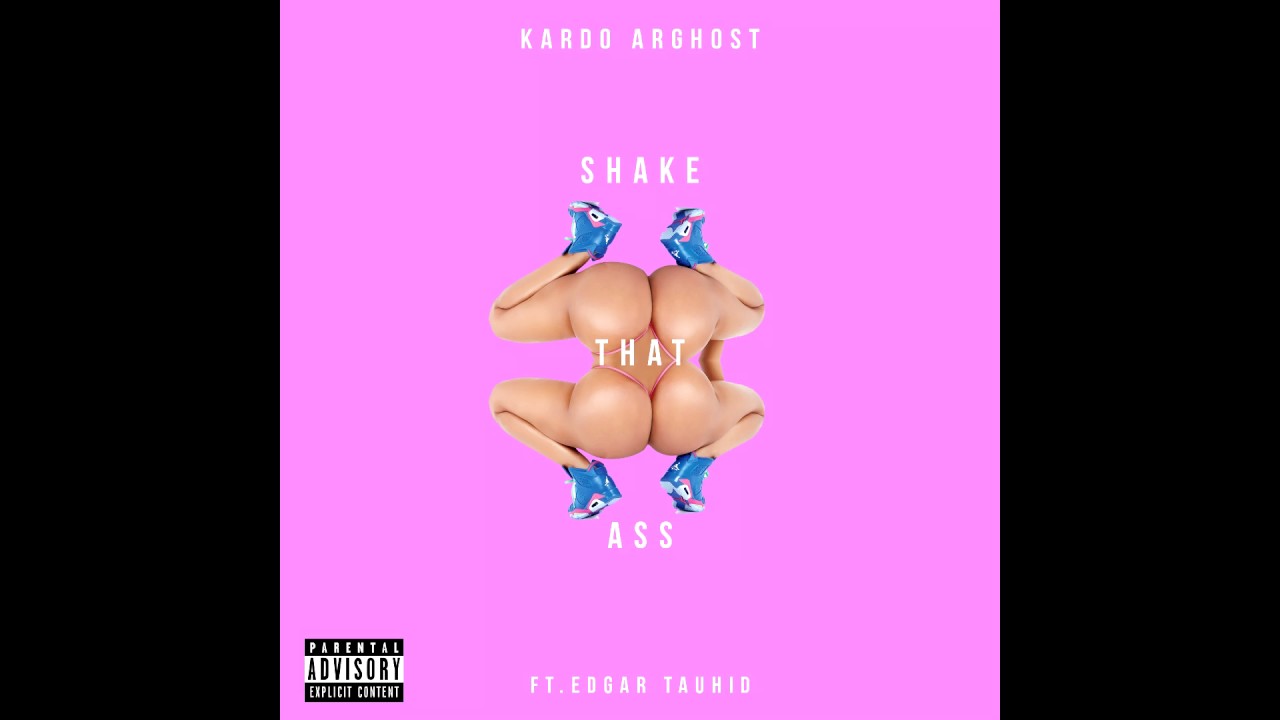 Kardo Arghost - Shake That Ass Feat. Edgar Tauhid (Audio)