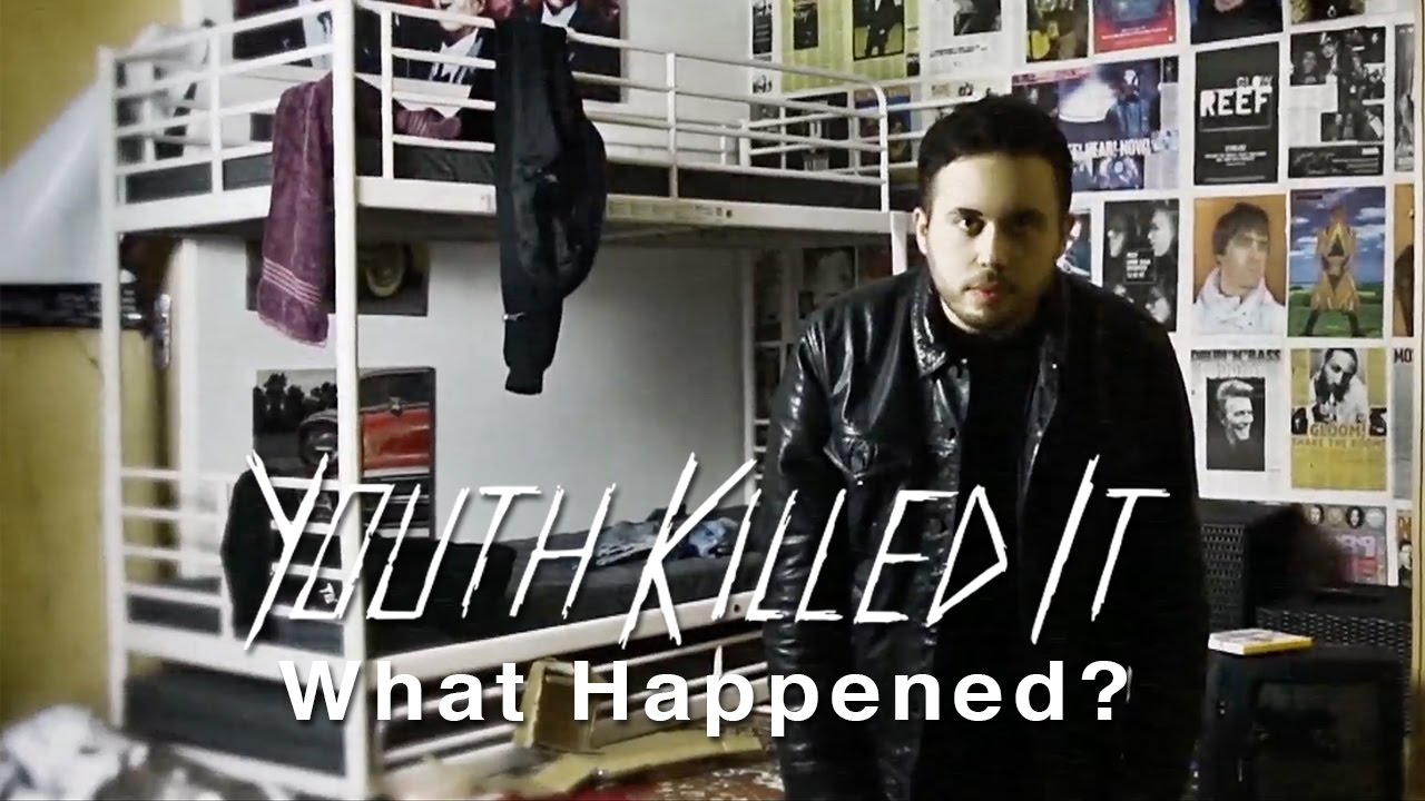 Youth Killed It - What Happened? (Official Music Video)