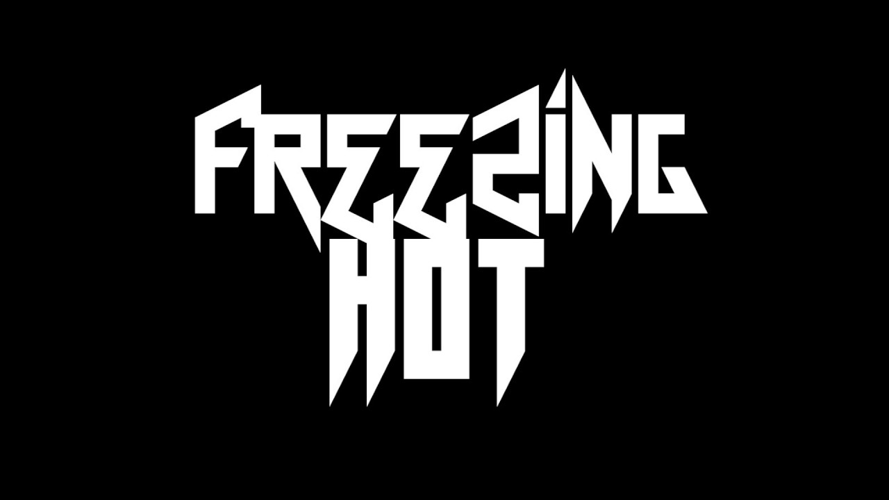Freezing Hot - Don't Leave (2017 Demo)