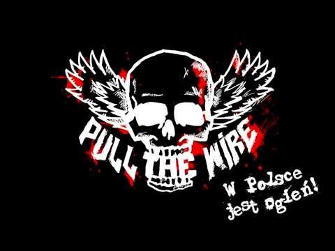 PULL THE WIRE - Chore Ambicje
